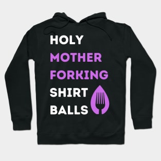 Holy Mother Forking Hoodie